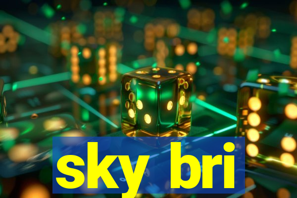 sky bri